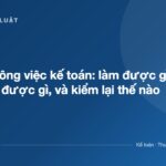 AI trong công việc kế toán: làm được gì, chưa làm được gì, và kiểm lại thế nào - ketoanthue.net